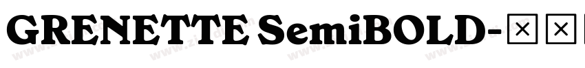 GRENETTE SemiBOLD字体转换